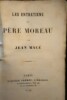 Les Entretiens du P&egrave;re Moreau.. MAC&Eacute; (Jean-Fran&ccedil;ois – R&eacute;publicain) 