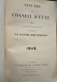 Annuaire du Conseil d' État, publié avec l'autorisation de Monsieur Le Garde Des Sceaux – 1848.