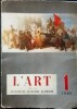 L' Art – N&deg; 1-1949 dans la R&eacute;publique Populaire Roumaine – Du 23 Ao&ucirc;t 1944 – 23 Ao&ucirc;t 1949.. ROUMANIE-Revue