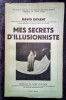 Mes Secrets d'Illusionniste.. DEVANT (David.)
