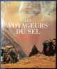 Les Voyageurs du Sel.. VALLI (Eric) & SUMMERS (Diane)