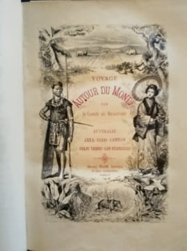 Voyage Autour du Monde – Australie, Java, Siam, Canton, Pékin, Yeddo, San Francisco.. BEAUVOIR (Le Comte Ludovic Hébert)
