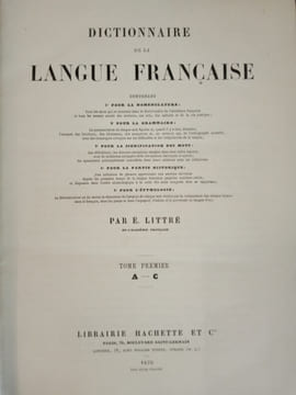 Dictionnaire de la Langue Française.. LITTRÉ (Émile)