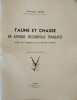 Faune et Chasse en Afrique Occidentale Fran&ccedil;aise. Guide du Tourisme de la Nature Vivante.. ROURE (Georges)
