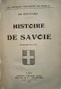 Histoire de Savoie.. DUFAYARD (Ch.)