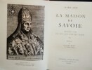 La Maison de Savoie . AM&Eacute;D&Eacute;E VIII – Le Duc qui Devint PAPE.. MARIE JOS&Eacute;
