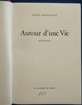 Autour d'une Vie – Mémoires.. KROPOTKINE (Pierre)