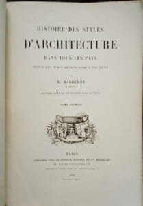 Histoire des Styles d'Architecture dans tous les Pays.