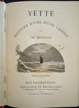 Yette – Histoire d'une Jeune Créole.. BENTZON (Th.)