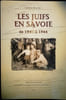 Les Juifs en Savoie de 1940 &agrave; 1944.. BRUNIER (C&eacute;dric)