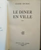 Le D&icirc;ner en Ville -Roman.. MAURIAC (Claude)