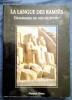 La langue des Ram&egrave;s – Grammaire du n&eacute;o-&eacute;gyptien.. NEVEU (Fran&ccedil;ois)