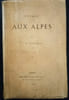Voyage aux Alpes, par J.M.Dargaud.. DARGAUD (J.M.)