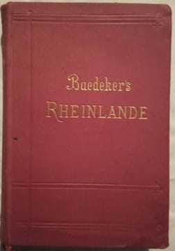 Die Rheinlande von der Schweizer bis zur holländischen Grenze–Handbuch für Reisende von K.Baedeker.. BAEDEKER (Karl)