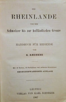 Die Rheinlande von der Schweizer bis zur holländischen Grenze–Handbuch für Reisende von K.Baedeker.. BAEDEKER (Karl)