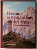 Histoire et Civilisations des Alpes.. GUICHONNET (Paul)