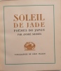 Soleil de Jade – Poèmes du Japon, par André Suarès.. SUARES (André)