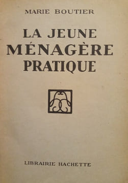 La Jeune Ménagère Pratique.. BOUTIER (Marie)