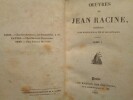 Oeuvres de Jean Racine.. RACINCE (Jean)