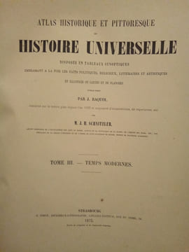 Atlas Historique et Pittoresque,. BAQUOL (J.) & SCHNITZLER (J. M.)