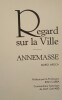 Regard sur la Ville – Annemasse, par Mario Aroca.. AROCA (Mario)
