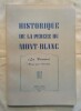 Historique de la Percée du Mont-Blanc (Les Précurseurs) Première partie – 1814-1945.. GUICHONNET (Paul) & BERNIERI (Ugo)