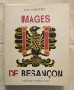 Images de Besançon.. GARNERET (Jean)
