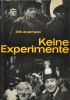 Keine Experimente. ALVERMANN DIRK (1937-2013)