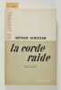 La corde raide. KOESTLER ARTHUR (1905-1983)