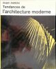 Tendances de l'architecture moderne. JOEDICKE JÜRGEN  (1925-2015)