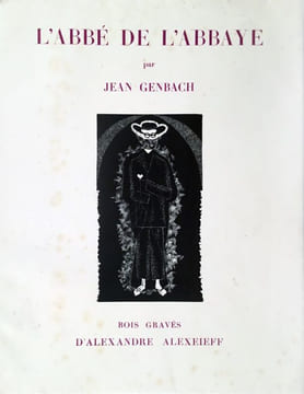 L'Abbé de l'abbaye, Poèmes supernaturalistes. GENBACH JEAN (Ernest Gengenbach 1903-1979) ALEXEIEFF ALEXANDRE (1901-1982)