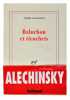 Baluchon et ricochets. ALECHINSKY PIERRE (né en 1927)