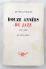 Douze années de Jazz (1927-1938) Souvenirs. PANASSIE HUGUES (1912-1974)