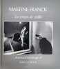 Le temps de vieillir Journal d’un voyage-4. FRANCK MARTINE (1938-2012)