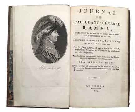Journal de l'Adjudant-Général Ramel, commandant de la Garde du Corps Législatif de la République française, l'un des déportés de la Guiane après le 18 ...