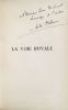 La Voie Royale. MALRAUX ANDRE (1901-1976)