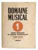 DOMAINE MUSICALBulletin International de Musique Contemporaine n°1 seul Paru. 