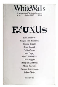 WHITEWALLS #16A Magazine of Writings by Artists / FLUXUS Issue