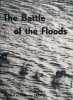 The battle of the floods. Holland in February 1953. VRIES HAN DE, REDEKER HANS, KLAASSEN PIET (ED.) 