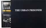 The urban prisoner. WEBER MATT (né en 1946)