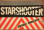 Spectacle France Inter. STARSHOOTER (1975-1982)