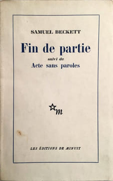 Fin de partie suivi d’Acte sans paroles. BECKETT SAMUEL (1906-1989)