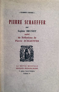 Pierre Schaeffer (1910-1995)Suivi de réflexions de Pierre Schaeffer