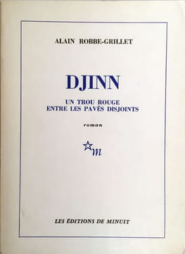 Djinn un trou rouge entre les paves disjoints (signé). ROBBE-GRILLET ALAIN (1922-2008)
