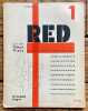 RED  mesicnic pro moderni kulturu 1. Amundsen, Apollinaire, Baumeister, Biebl, Halas, Hausenblas & Urban, Honzl, Klee, Konrad, El Lisstsky, Mallarmé, ...