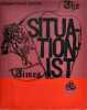 THE SITUATIONIST TIMES N°1"International  Edition". De Jong Jacqueline  Noël Arnaud