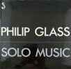 Solo music. GLASS PHILIP (n&eacute; en 1937)