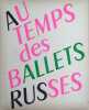 AU TEMPS DES BALLETS RUSSES  La nuit des metteurs en scène et des décorateurs-maquettistes de théâtre le dix-neuf juin 1952 au Casino d’Enghien-les ...