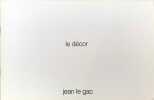 Le décor (signé). LE GAC JEAN (né en 1960)