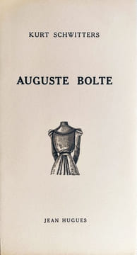 Auguste Bolte. ERNST MAX (1891-1976) KURT SCHWITTERS (1887-1948)